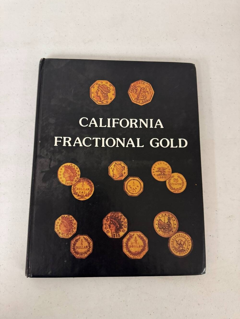 California Fractional Gold by David and Susan Doering Numismatic Reference Book